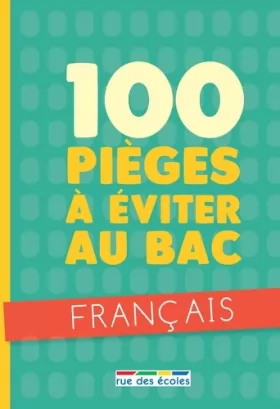 Couverture du produit · 100 pièges à éviter au bac français