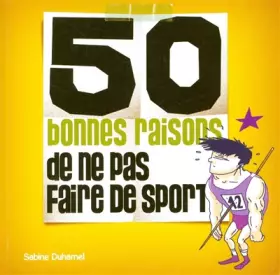 Couverture du produit · 50 bonnes raisons de ne pas faire de sport