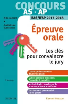 Couverture du produit · Concours aide-soignant et auxiliaire de puériculture - Épreuve orale - IFAS/IFAP 2017-2018: Les clés pour convaincre le jury