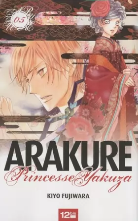 Couverture du produit · Arakure Princesse Yakuza Vol.5