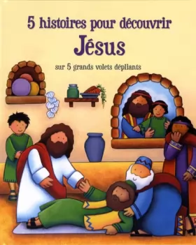 Couverture du produit · 5 HISTOIRES POUR DECOUVRIR JESUS