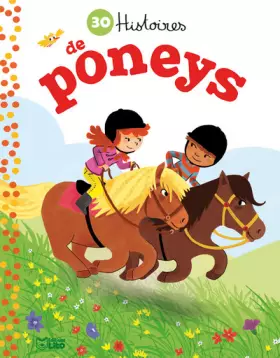Couverture du produit · Mes Petites Histoires du Soir : 30 Histoires de Poneys - De 4 à 6 ans