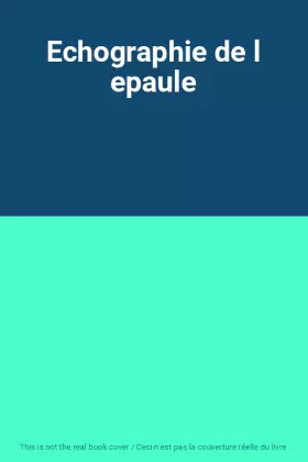 Couverture du produit · Echographie de l epaule