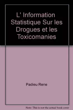 Couverture du produit · L' Information Statistique Sur les Drogues et les Toxicomanies