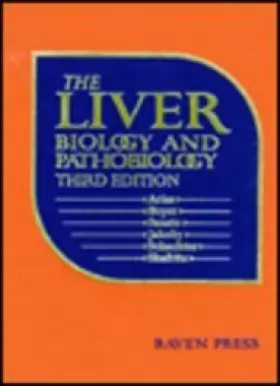 Couverture du produit · The Liver: Biology and Pathobiology
