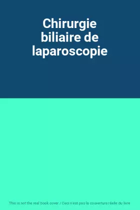 Couverture du produit · Chirurgie biliaire de laparoscopie