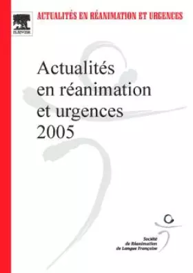 Couverture du produit · Actualités en réanimation et urgences 2005: Srlf