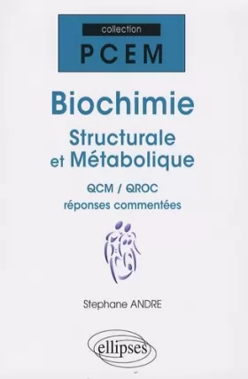 Couverture du produit · Biochimie : QCM et QRC corrigés et commentés