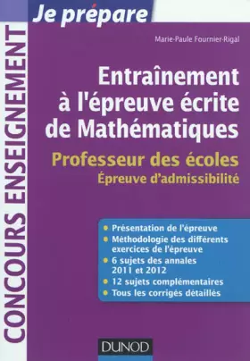 Couverture du produit · Entraînement à l'épreuve écrite de Mathématiques - Professeur des écoles