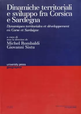 Couverture du produit · Dinamiche territoriali e sviluppo tra Corsica e Sardegna-Dynamiques territoriales et développement en Corse et en Sardaigne. Ed