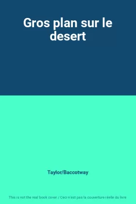 Couverture du produit · Gros plan sur le desert