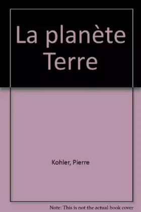 Couverture du produit · La planète Terre