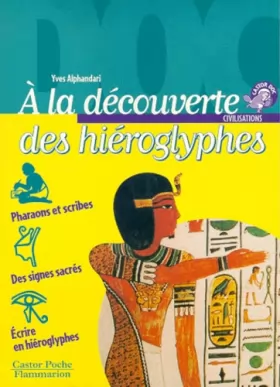 Couverture du produit · A la découverte des hiéroglyphes