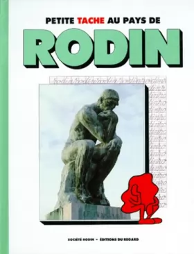 Couverture du produit · Petite Tache.... Tome 5 : Petite Tache au pays de Rodin