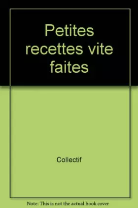 Couverture du produit · Petites recettes vite faites