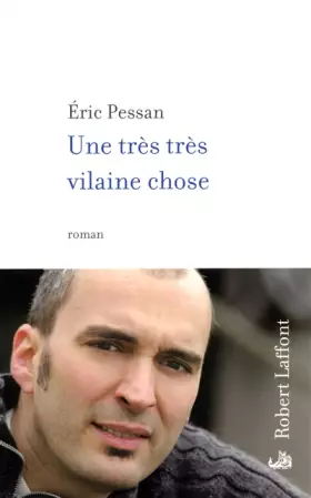 Couverture du produit · Une très très vilaine chose