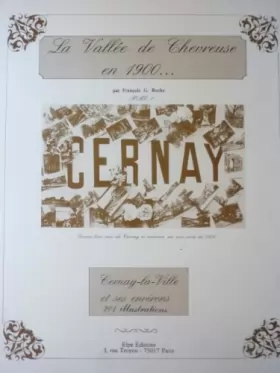 Couverture du produit · La Vallée de Chevreuse en 1900...Cernay-la-Ville et ses environs - 201 illustrations
