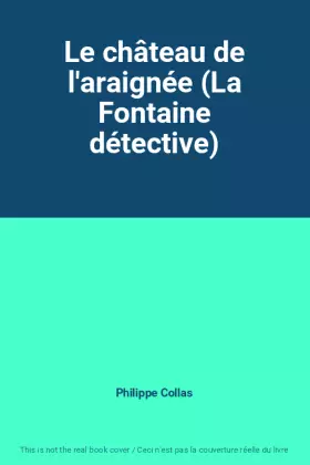 Couverture du produit · Le château de l'araignée (La Fontaine détective)