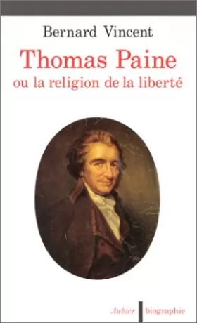 Couverture du produit · Thomas Paine : Ou la Religion de la liberté