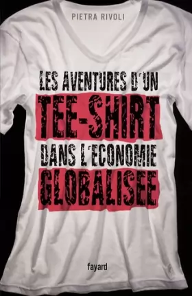 Couverture du produit · Les aventures d'un tee-shirt dans l'économie globalisée