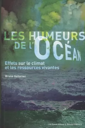 Couverture du produit · Les humeurs de l'océan : Effets sur le climat et les ressources vivantes