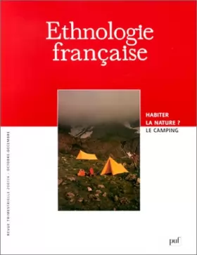 Couverture du produit · Ethnologie française, numéro 4 - 2001 : Habiter la nature ? Le Camping