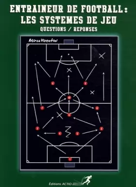 Couverture du produit · Entraîneur de Football : Les systèmes de jeu en questions/réponses