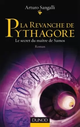 Couverture du produit · La revanche de Pythagore - Le secret du maître de Samos (roman)