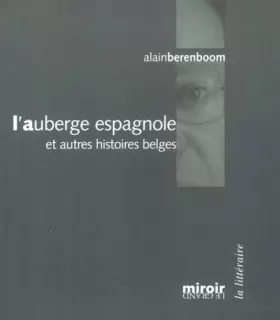 Couverture du produit · L'auberge espagnole et autres histoires belges