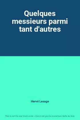 Couverture du produit · Quelques messieurs parmi tant d'autres
