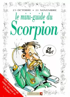 Couverture du produit · Le mini-guide du scorpion en BD : 23 octobre-21 novembre.
