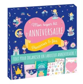 Couverture du produit · Mon super kit d anniversaire Princesses & Fées
