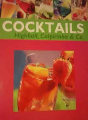 Couverture du produit · Cocktails - Highball, Caipirinha & Co.