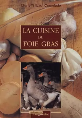 Couverture du produit · La cuisine du foie gras