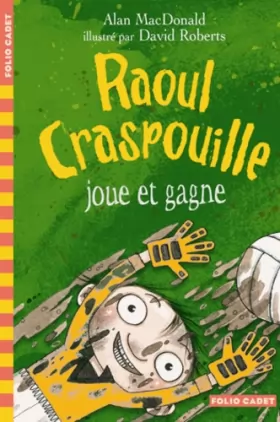 Couverture du produit · Raoul Craspouille, 3 : Raoul Craspouille joue et gagne: Raoul Craspouille (3)