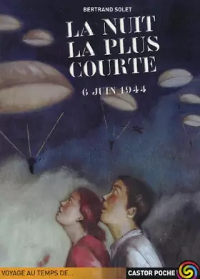 Couverture du produit · La nuit la plus courte : 6 juin 1944