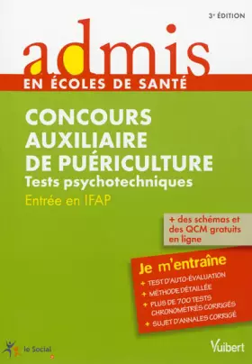 Couverture du produit · Concours Auxiliaire de puériculture - Tests psychotechniques - Entrée en IFAP - Admis - Je m'entraîne