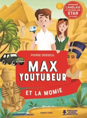 Couverture du produit · Max youtubeur et la momie: Une enquête bilingue