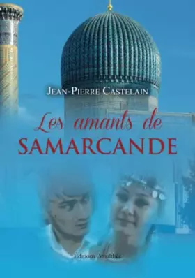 Couverture du produit · Les amants de Samarcande