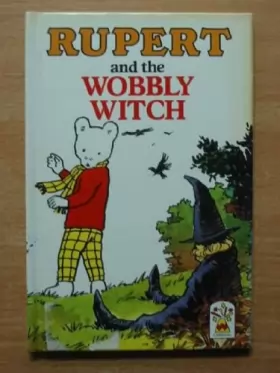 Couverture du produit · Rupert and the Wobbly Witch