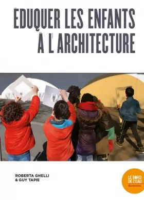 Couverture du produit · Eduquer les enfants à l'architecture
