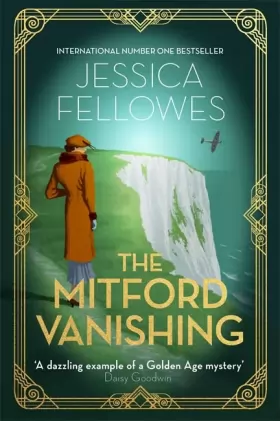Couverture du produit · The Mitford Vanishing: Jessica Mitford and the case of the disappearing sister