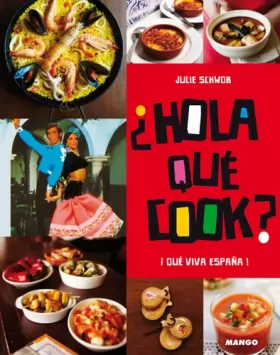 Couverture du produit · Hola que cook: la cuisine espagnole