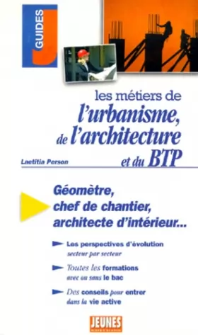 Couverture du produit · Les métiers de l'urbanisme, de l'architecture et du BTP