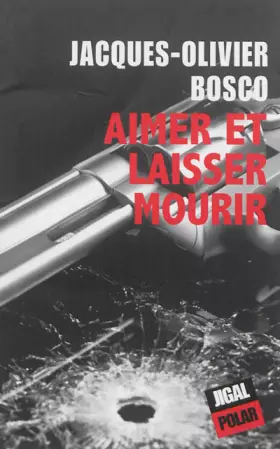 Couverture du produit · Aimer et laisser mourir
