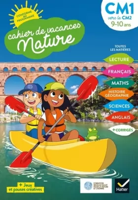 Couverture du produit · Cahier de vacances Nature 2021 du CM1 au CM2 9/10 ans