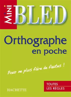 Couverture du produit · Orthographe en poche : Pour ne plus faire de fautes !