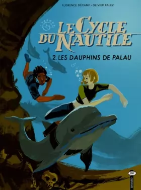 Couverture du produit · Le Cycle du Nautile, Tome 2 : Les dauphins de Palau