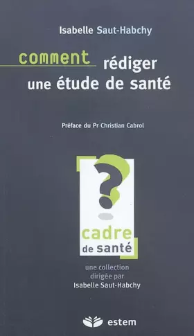 Couverture du produit · Comment rédiger une étude de santé ?