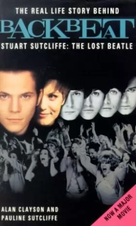Couverture du produit · Backbeat: Stuart Sutcliffe: The Lost Beatle